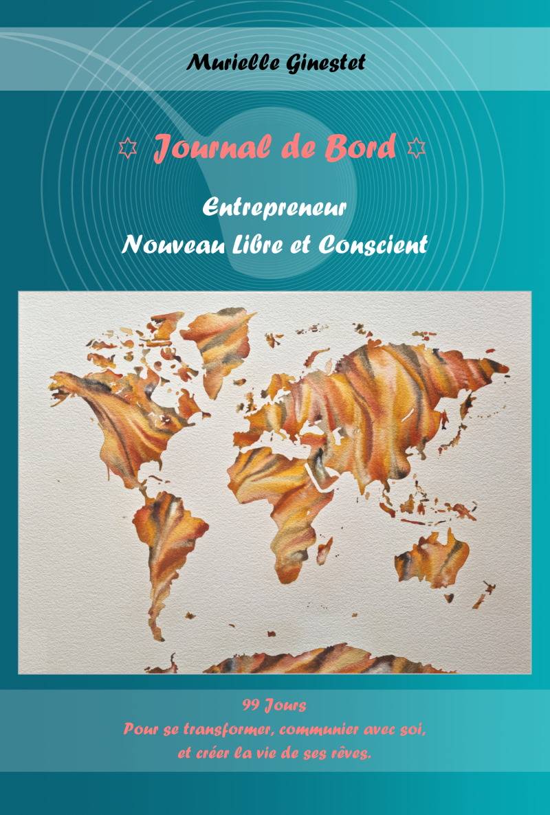 Entrepreneur Nouveau Libre et Conscient : Journal de Bord